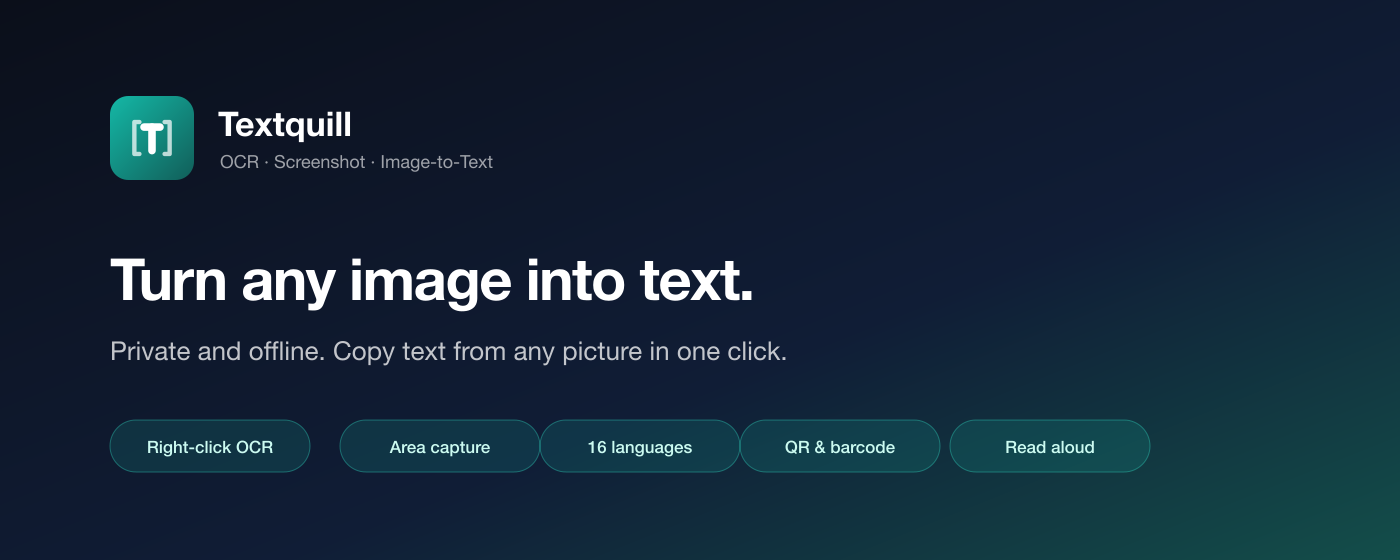 Textquill — Turn any image into text. Private, offline OCR