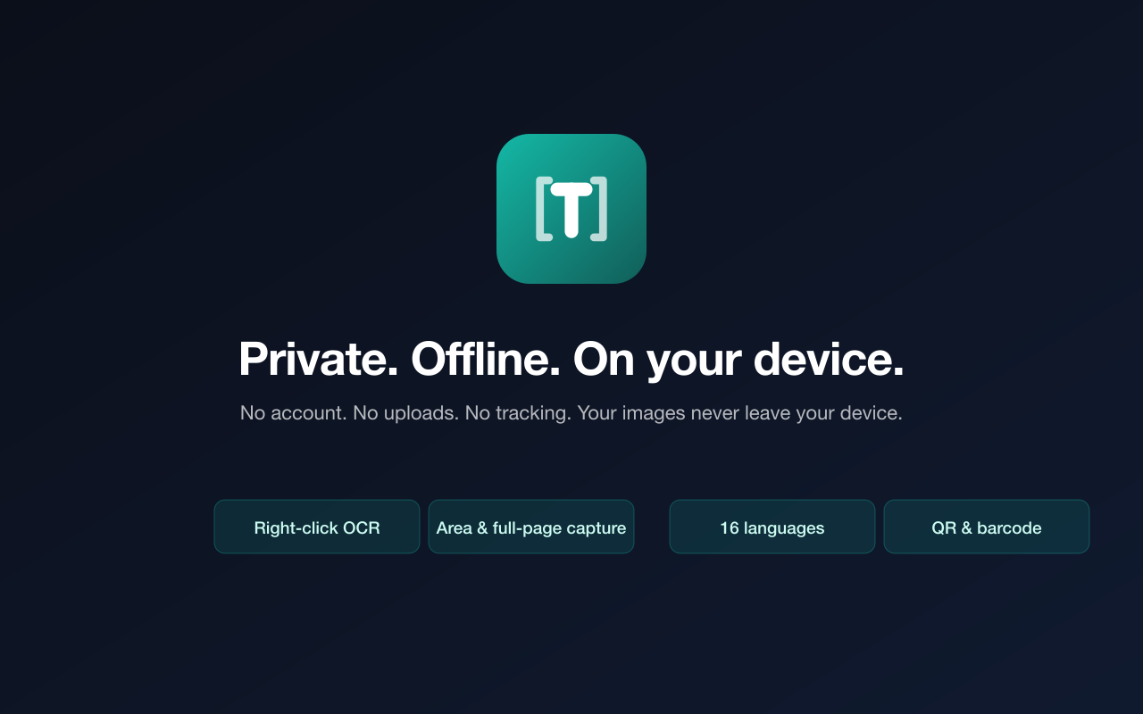Textquill — private, offline, on your device. No account, no uploads, no tracking; right-click OCR, area and full-page capture, 38 languages, QR and barcode.